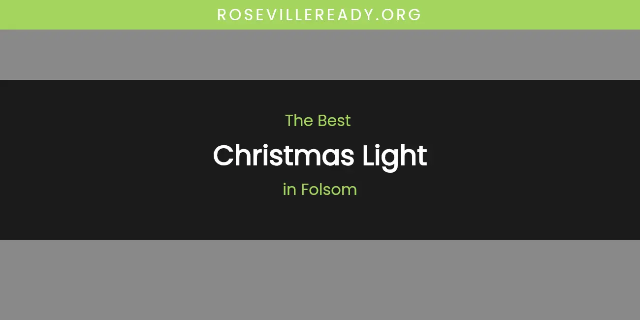 Folsom's Best Christmas Light Spots featured