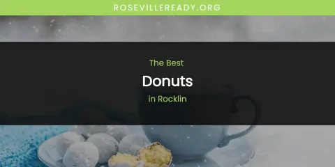 The Best Donuts in Rocklin