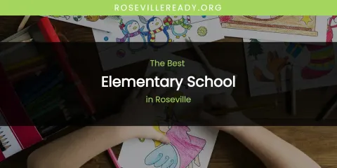 Best Elementary School in Roseville: Ultimate Guide