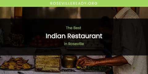 Roseville's Best Indian Restaurant